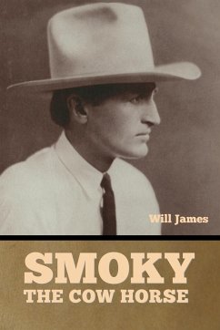 Smoky the Cow Horse - James, Will