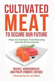 Cultivated Meat to Secure Our Future