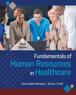 Fundamentals of Human Resources in Healthcare, Third Edition - Sampson, Carla Jackie; Fried, Bruce J.