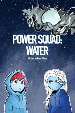 Power Squad: Water - Friese, Brad