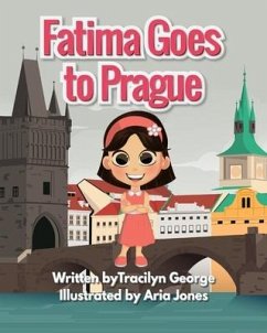 Fatima Goes to Prague - George, Tracilyn