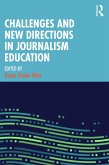 Challenges and New Directions in Journalism Education (eBook, PDF)