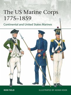 The US Marine Corps 1775-1859 (eBook, PDF) - Field, Ron