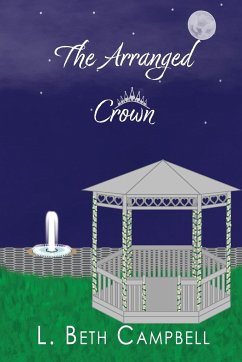 The Arranged Crown - Campbell, L. Beth