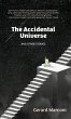 The Accidental Universe and Other... - Bild 1