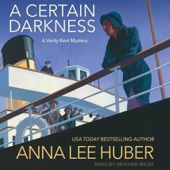 A Certain Darkness - Huber, Anna Lee