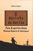 O Santinho Do Sertão