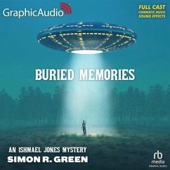 Buried Memories [Dramatized Adaptation]: An Ishamel Jones Mystery 10 - Green, Simon R.