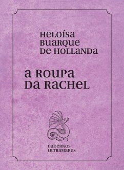 A roupa de Rachel - Holanda, Heloisa Buarque