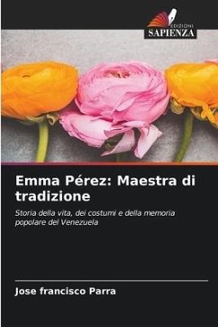 Emma Pérez: Maestra di tradizione - PARRA, JOSÉ FRANCISCO