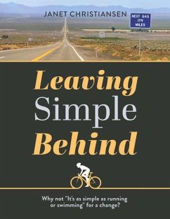 Leaving Simple Behind: Why Not It's as Simple as Running or Swimming for a Change? - Christiansen, Janet