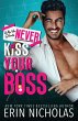 Why You Should Never Kiss Your Boss - Bild 1