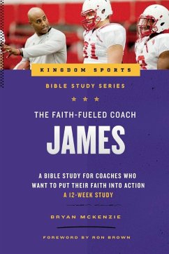 The Faith-Fueled Coach - McKenzie, Bryan; McKenzie, Joshua