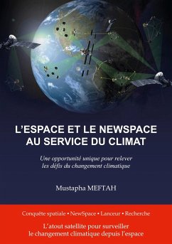 L'espace et le NewSpace au service du climat - Meftah, Mustapha