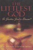 The Littlest God: Is Justice Just a Dream?
