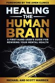 Healing the Human Brain: A First-Hand User's Guide for Rewiring Your Mental Health (eBook, ePUB)