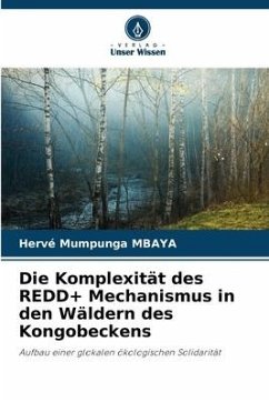 Die Komplexität des REDD+ Mechanismus in den Wäldern des Kongobeckens - Mbaya, Hervé Mumpunga