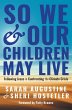 So We and Our Children May Live - Bild 1