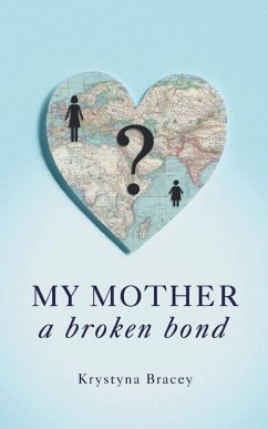 My Mother - A Broken Bond