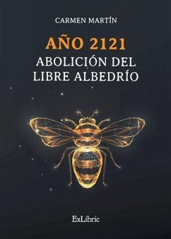 Año 2121. Abolición del libre albedrío - Martín, Carmen