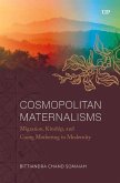 Cosmopolitan Maternalisms Cosmopolitan Maternalisms