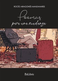 Poemas para una mudanza - Aragonés Manzanares, Rocío