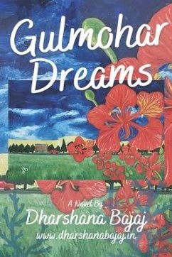 Gulmohar Dreams - Bajaj, Dharshana