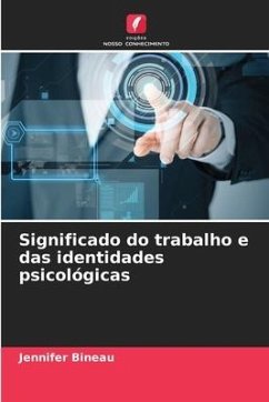 Significado do trabalho e das identidades psicológicas - Bineau, Jennifer