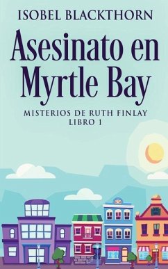 Asesinato en Myrtle Bay - Blackthorn, Isobel