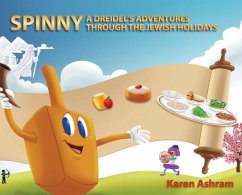 Spinny A Dreidel's Adventures Through the Jewish Holidays - Ashram, Karen