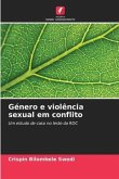 Género e violência sexual em conflito