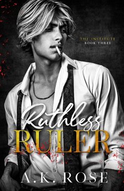 Ruthless Ruler - Alternate Cover - Rose, A. K.; Rose, Atlas