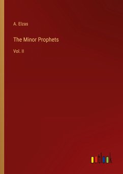 The Minor Prophets - Elzas, A.