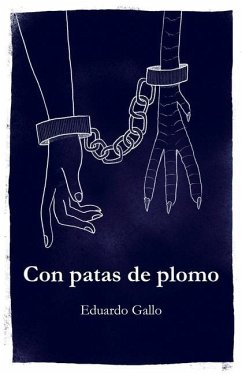 Con patas de plomo: Poesía contemporánea vanguardista - Gallo, Eduardo