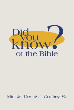 Did You Know? of the Bible - Godfrey Sr., Minister Dennis J.