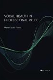 Vocal Health in Professional Voice