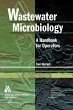 Wastewater Microbiology: A Handbook for... - Bild 1