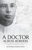 A Doctor Across Borders: Raphael Cilento and public health from empire to the United Nations