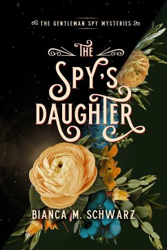 The Spy's Daughter - Schwarz, Bianca M