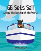 GG Sets Sail - Seeing the Beauty of the World (eBook, ePUB)
