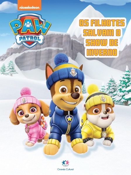 Patrulha Canina - Os Filhotes Salvam o Show de Inverno (eBook, ePUB)