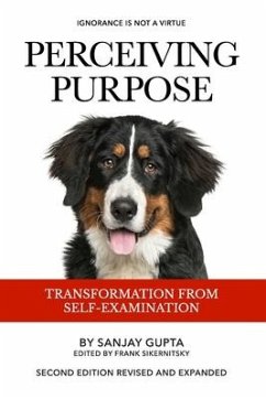 Perceiving Purpose: Transformation From Self-Examination - Gupta, Sanjay