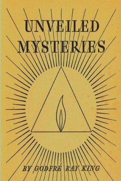 Unveiled Mysteries - King, Godfre Ray