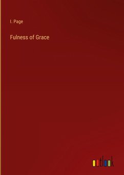 Fulness of Grace - Page, I.