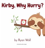 Kirby, Why Hurry?