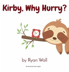 Kirby, Why Hurry? - Wall, Ryan