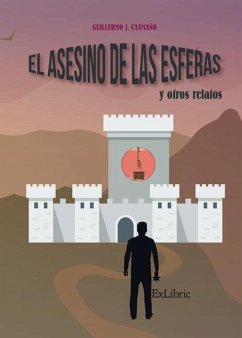 El asesino de las esferas y otros relatos - Caamaño, Guillermo J.