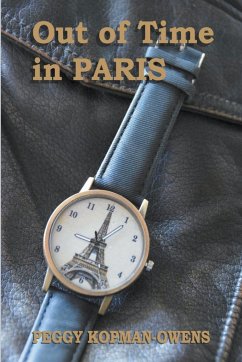Out of Time in Paris - Kopman-Owens, Peggy
