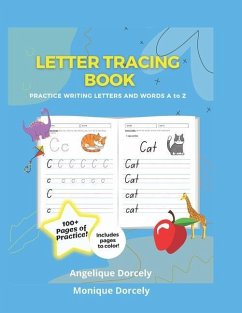 Letter Tracing Book - Practice Writing Letters and Words A to Z - Dorcely, Monique