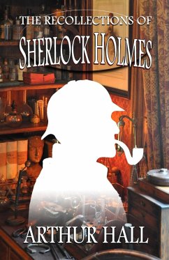 The Recollections of Sherlock Holmes - Hall, Arthur